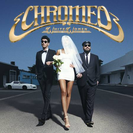 chromeo white women album cover art