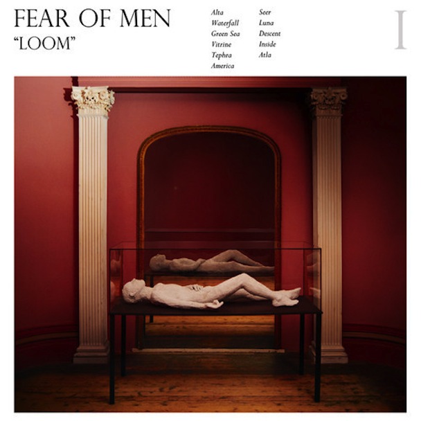 Fear Of Men Loom