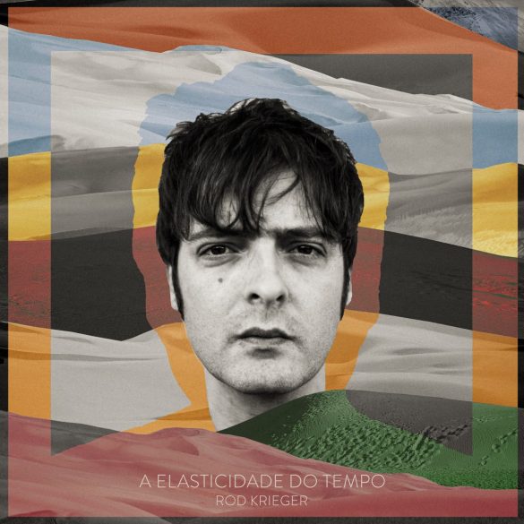 Capa Rod Krieger A Elasticidade do Tempo
