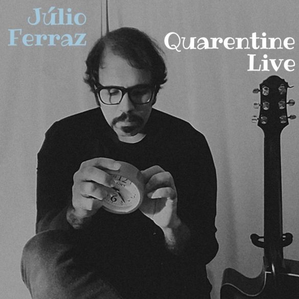 Júlio Ferraz Quarentine Live capa