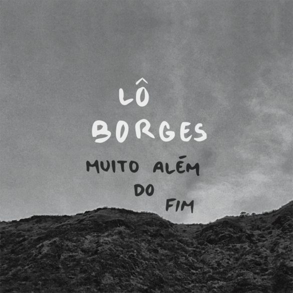Lo Borges Muito Alem do Fim album